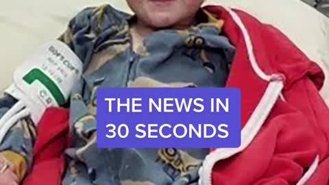 THE NEWS IN 30 SECONDS