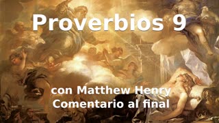 📖🕯 Santa Biblia - Proverbios 9 con Matthew Henry Comentario al final.