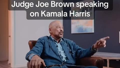 Judge Joe Brown Speaking on Kamala Harris