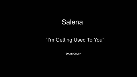 I'm Getting Used to You - Salena