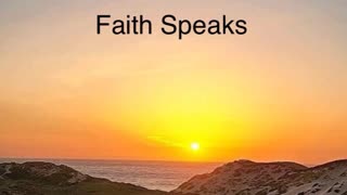 Faith Speaks