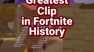 The Greatest Fortnite Clip of All Time.