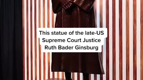 This statue of the late-USSupreme Court JusticeRuth Bader Ginsburg