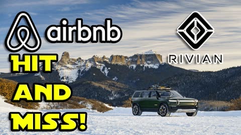 AIRBNB ($ABNB) & RIVIAN ($RIVN) - ONE HIT AND ONE MISS. - Stock Earnings Review.