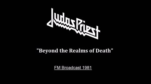 Judas Priest - Beyond the Realms of Death (Live in New York 1981) FM Broadcast
