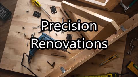 Precision Renovations - (401) 238-9393