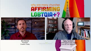 Why Are Many Churches AFFIRMING LGBTQIA+? | Eric Hovind & Garry Ingraham | Creation Today Show #322