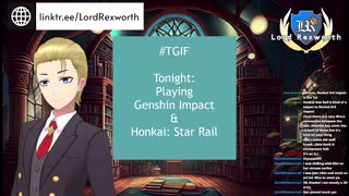 English Nobleman #vtuber plays #genshinimpact & #honkaistarrail!