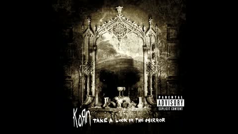 Korn - Take A Look In The Mirror (FULL ALBUM)