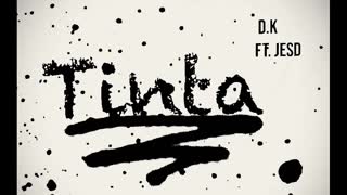 Tinta by D.K - feat. JESD