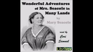 Wonderful Adventures of Mrs. Seacole in Many Lands by Mary Seacole - FULL AUDIOBOOK