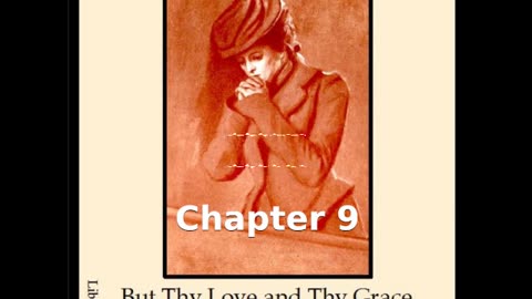 📖🕯 Christian Fiction: But Thy Love and Thy Grace by Francis J. Finn - Chapter 9