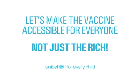 UNICEF promote the COVID vaccine - we will not forget!!!