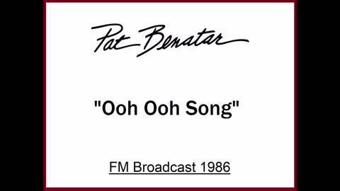 Pat Benatar - Ooh Ooh Song (Live in Portland, Oregon 1986) FM Broadcast