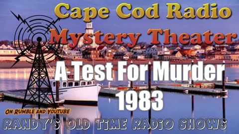 Cape Cod Radio Mystery Theater 1983 A Test For Murder