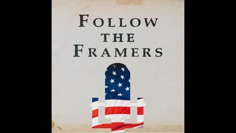 Follow The Framers - S1-E19 - Biden's Dumbkirk