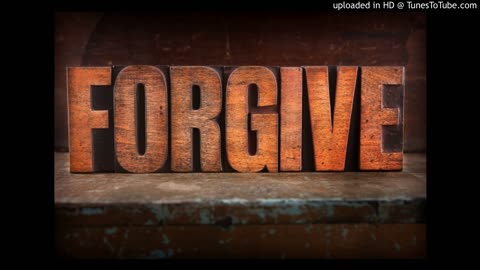 Forgiveness