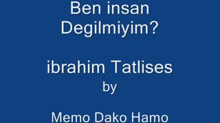 Ben Insan Degilmiyim - Ibrahim Tatlises