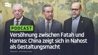 Versöhnung zwischen Fatah und Hamas: China zeigt sich in Nahost als Gestaltungsmacht