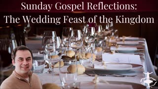 The Wedding Feast of the Kingdom