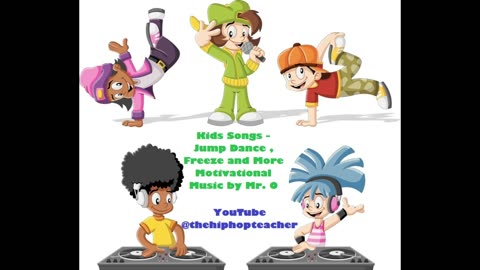 Kids Dance Jump and Freeze Songs and More! By Mr. O the Hip Hop Teacher