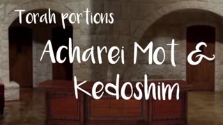 Torah Portion: Acharei Mot/Kedoshim (Part 2)
