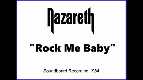 Nazareth - Rock Me Baby (Live in Bochum, Germany 1984) Soundboard