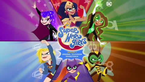 DC Super Hero Girls Soundtrack Villain Transformations - Michael Gatt WaterTower
