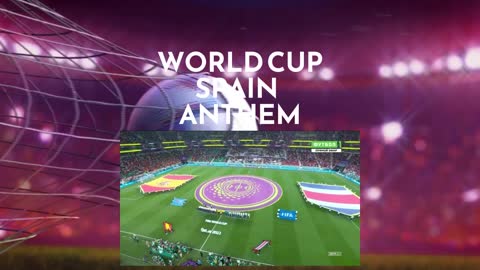 National Anthem Spain in Qatar 2022 - FIFA world cup Qatar 2022