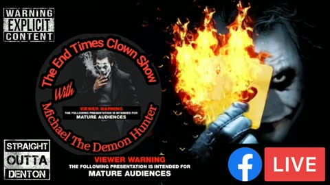 "Welcome To The End Times Clown Show With Michael The Demon Hunter" now on Facebook