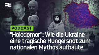 "Holodomor": Wie die Ukraine eine tragische Hungersnot zum nationalen Mythos aufbaute