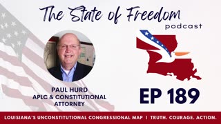 #189 LA's unconstitutional Congressional map w/ Paul Hurd