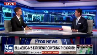 Bill Melugin’s experience covering the border.