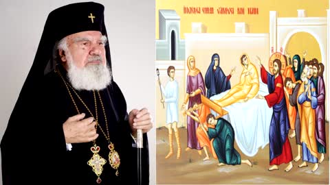 IPS Bartolomeu Anania - Predică la invierea fiului văduvei din Nain