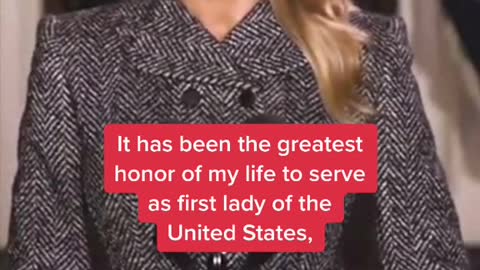 It has been the greatest honor of my life to serve as first lady of the United States,