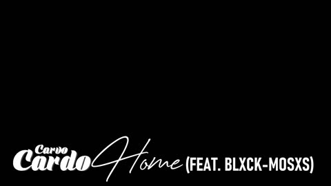 Carvo Cardo ft Blxck-Mosxs - Home Visualizer