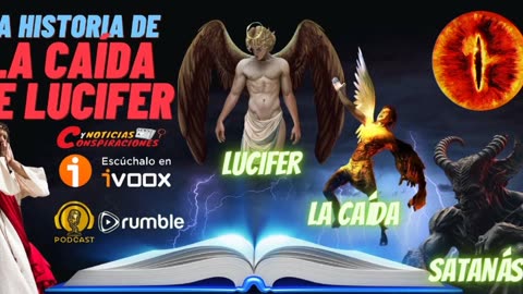 😈La Historia de la Caída de Lucifer ☄