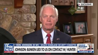 Sen. Johnson says they have proof Blinken lied to Congress under oath