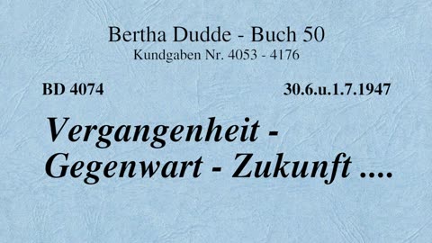 BD 4074 - VERGANGENHEIT - GEGENWART - ZUKUNFT ....