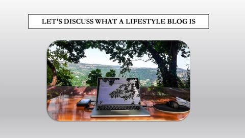 Let's Discuss What A Lifestyle Blog Is