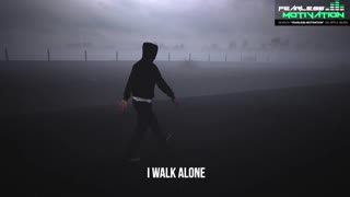 🎙️ WALK ALONE
