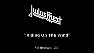 Judas Priest - Riding On The Wind (Live in San Antonio, Texas 1982) FM Broadcast