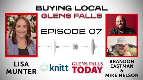 Buying Local Glens Falls - Episode 7: Lisa Munter (Knitt)