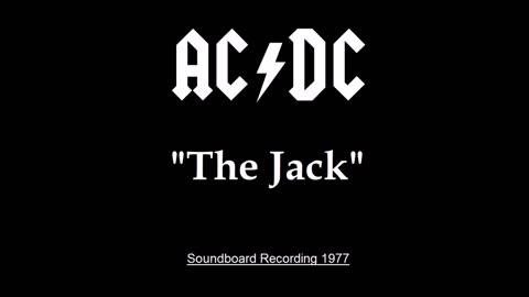 AC-DC - The Jack (Live in San Francisco 1977) Soundboard