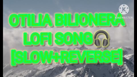 Otilia bilionera lofi 🎧🎶🎶song|alone boy|sad girl