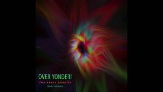 OVER YONDER! - (Brass Quartet)