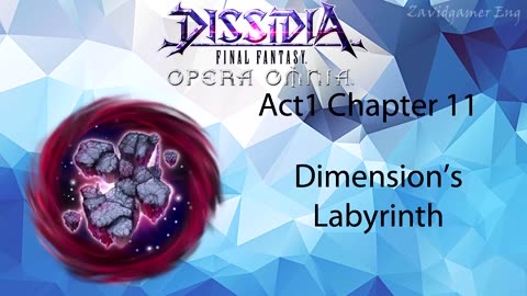 DFFOO Cutscenes Act 1 Chapter 11 Dimension's labyrinth (No gameplay)