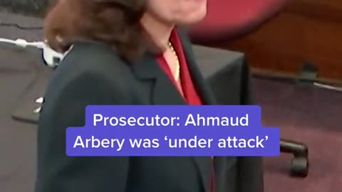 Prosecutor: Ahmaud Arbery was under attack'