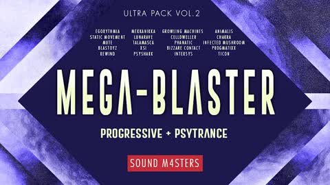 Mega Blaster - Progressive Psy-Trance Ultra Remix Pack Vol.2