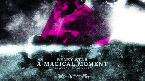 Renzy Star - A Magical Moment (Single Version) [Audio]